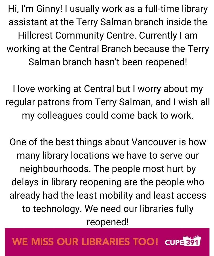 CUPE391's tweet photo. We are sharing messages from our CUPE 391 members who want to let you know what they’ve missed most about working at Vancouver Public Library.
Today, meet Ginny!
#wemissourlibrariestoo #vancouver #vancouverpubliclibrary #VPL #vanpoli #librarytwitter #vanlab #onlylibrariescan https://t.co/COqQyN6dZl
