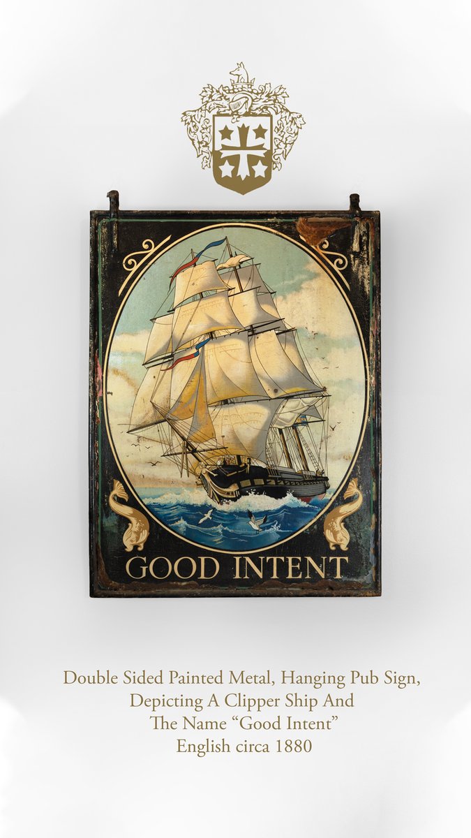 Double sided painted metal, hanging pub sign, depicting a clipper ship and the name “Good Intent”, English circa 1880. gardencourtantiques.com/shop/double-si… #interiordesign #interior_design #ship #sailing #sailingdecor #frigate #oldsign #beachouse #hamptonsstyle #sf #sanfrancisco