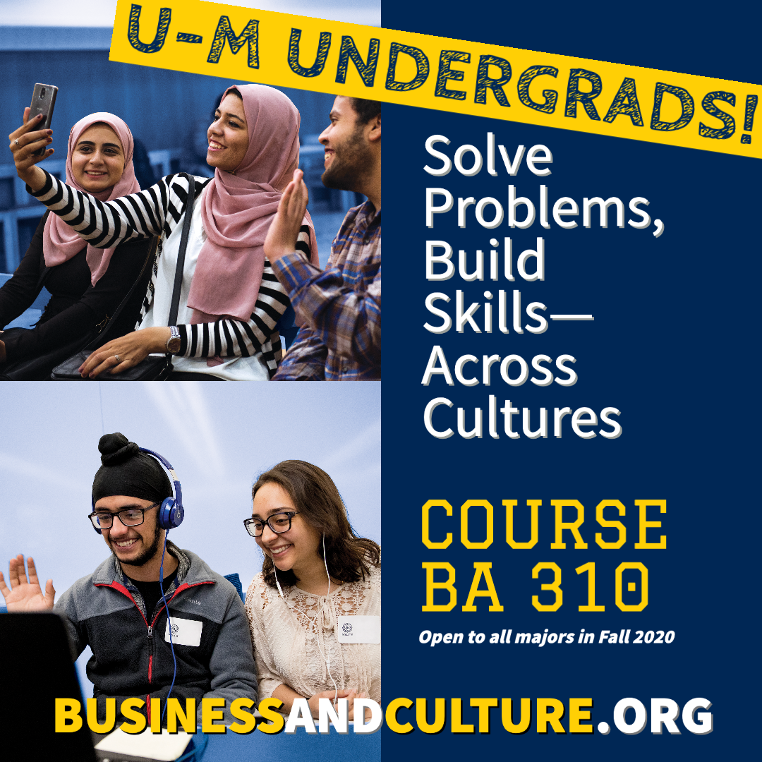 WDavidson_Inst's tweet photo. We can't ✈️ but we can still connect! Here is your 🎟. @UMich undergrads REGISTER NOW for BA 310 Cross-Cultural Business. Connect with peers from Egypt, Lebanon and Libya. Open to all majors. #goblue https://t.co/djFbTDv72g @UMCMENAS @UofMAfrica https://t.co/gFbX2FEblk
