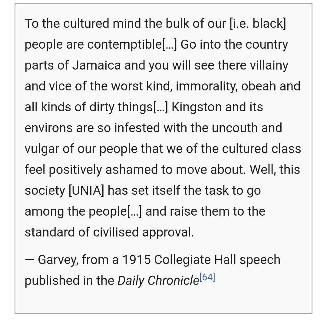 While in Jamaica, Garvey continuously flamed the the Jamaican people. Asserting that some thought of themselves as white and "uncouth". His UNIA org FAILED in Jamaica and it was in AMERICA, dealing with ADOS that his message started to become well received.