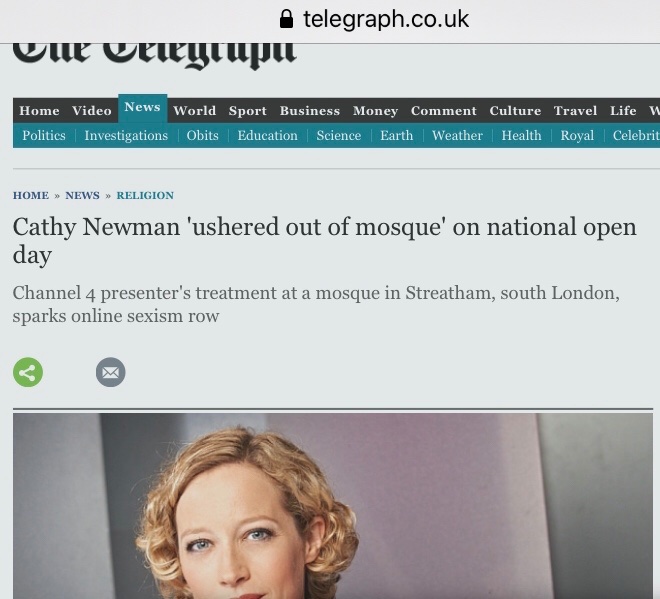 This is just some of the reporting on the mosque ushering of Cathy Newman. It was covered on tv news programmes as well. Phone ins on BBC radio and LBC about it as well. It was number one story for that week.