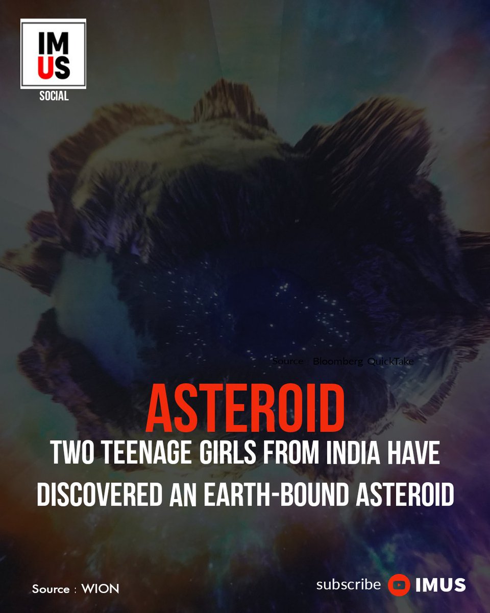 channel_imus's tweet photo. Two teenage girls from #India have discovered an Earth-bound #asteroid

Source : WIONews

https://t.co/DwuV1z80jh https://t.co/OiHfKZT777