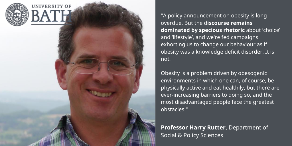 Professor <a href="/harryrutter/">Harry Rutter</a> from <a href="/bathsps/">BathUni SPS</a> shares his thoughts on the government’s proposed obesity plan, announced today. 

<a href="/UniofBathIPR/">IPR</a> 
#policy