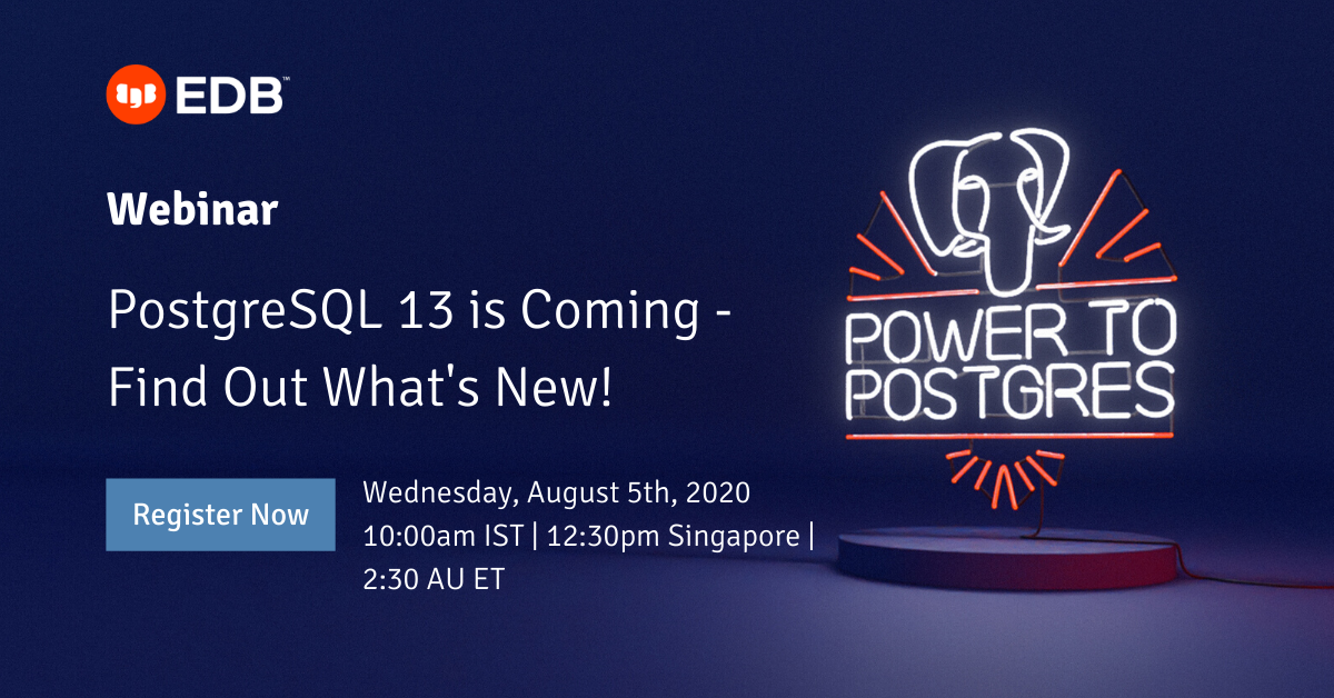 bond_aj's tweet image. [APJ] #PostgreSQL13 is coming! In this webinar, you will find out how to harness the power of new and improved features in PostgreSQL 13. Register now: okt.to/Wbovxk #databases #OpenSource