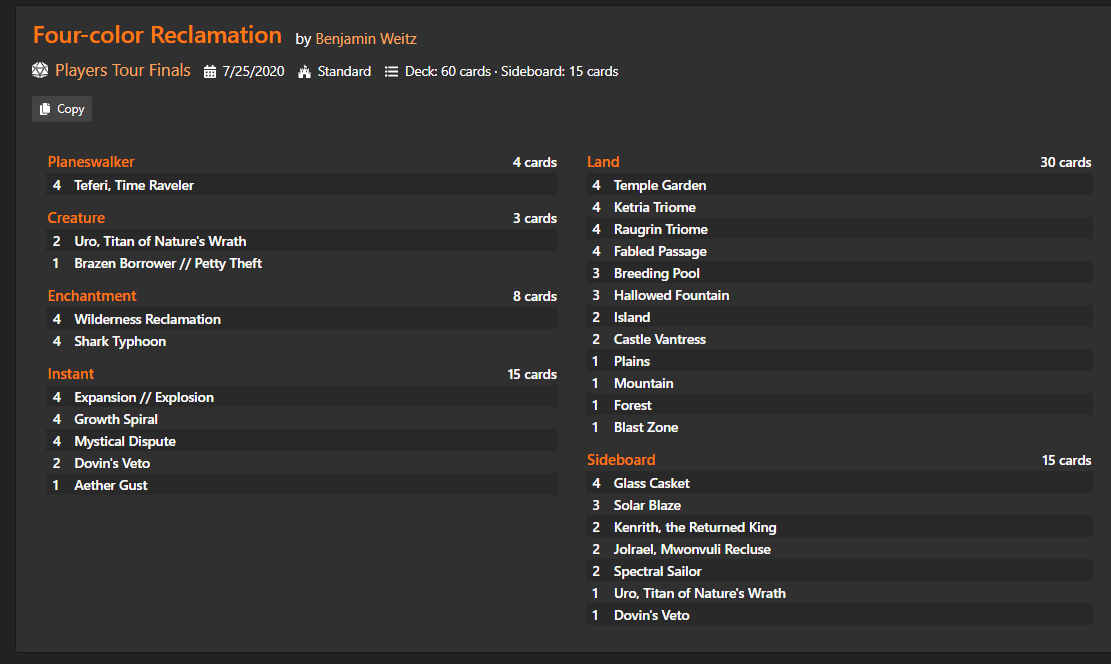4C Reclamation was played at previous standard events and had a good win rate against Reclamation. Turns out that the level 2 choice was the best performer out of the multi-pilot decks.At least, people should have played 29 lands, 2 Narset, 4 Castle Vantress as Autumn did.