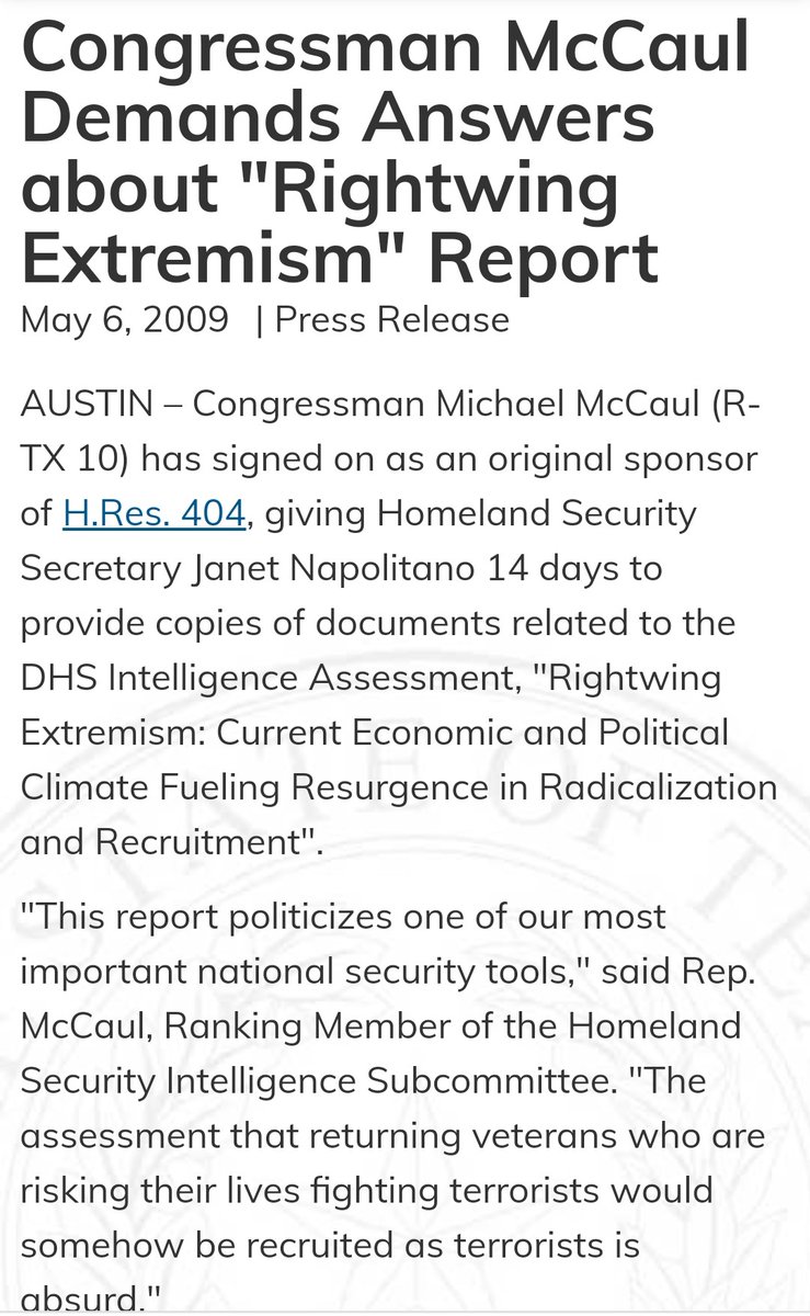 In 2009 during Obama’s first term, TX-10 Rep Mike McCaul claimed a report showing how far right terrorists recruited former soldiers was "absurd".Since then, the report has been vindicated over and over again.