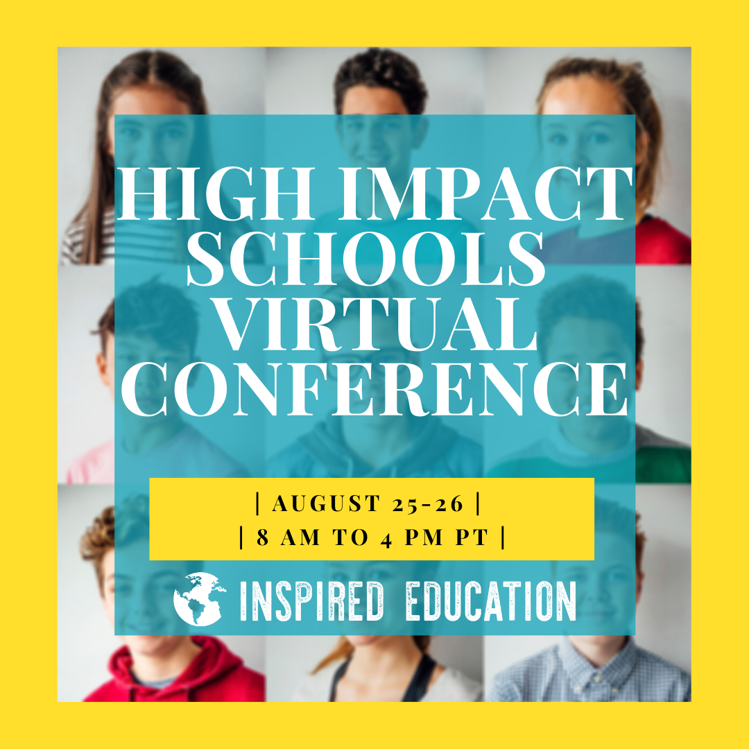Join educators and thought leaders from around the world at the High Impact Schools Virtual Conference, designed to give teachers and leaders the back-to-school support they need to thrive in ANY type of learning environment.
#InspiredLearning
#InspiredSchools