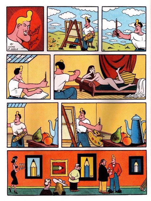 Belgian comic, COWBOY HENK. By Kamagurka and Herr Seele. Never, ever, fails to make me laugh. 