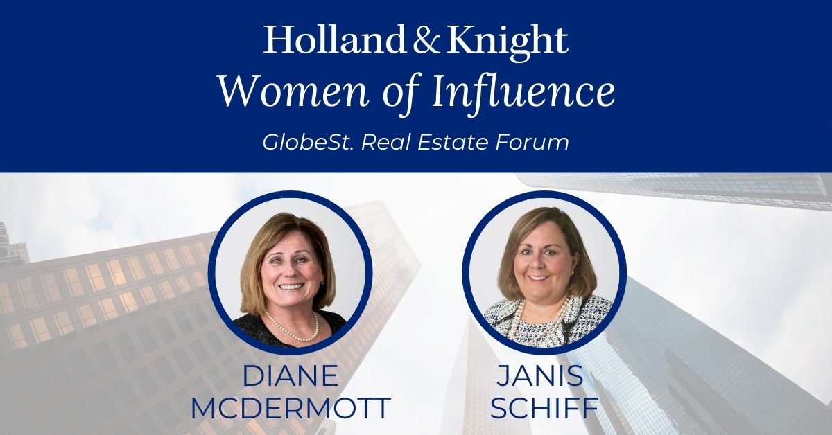 Holland_Knight's tweet photo. Congratulations to #commercialrealestate attys Diane McDermott and Janis Schiff for being named Women of Influence in @GlobeStcom's Real Estate Forum. This honor recognizes their career achievements, community outreach and mentorship within the industry. https://t.co/2mBrftISUy https://t.co/GNL8RDyvso