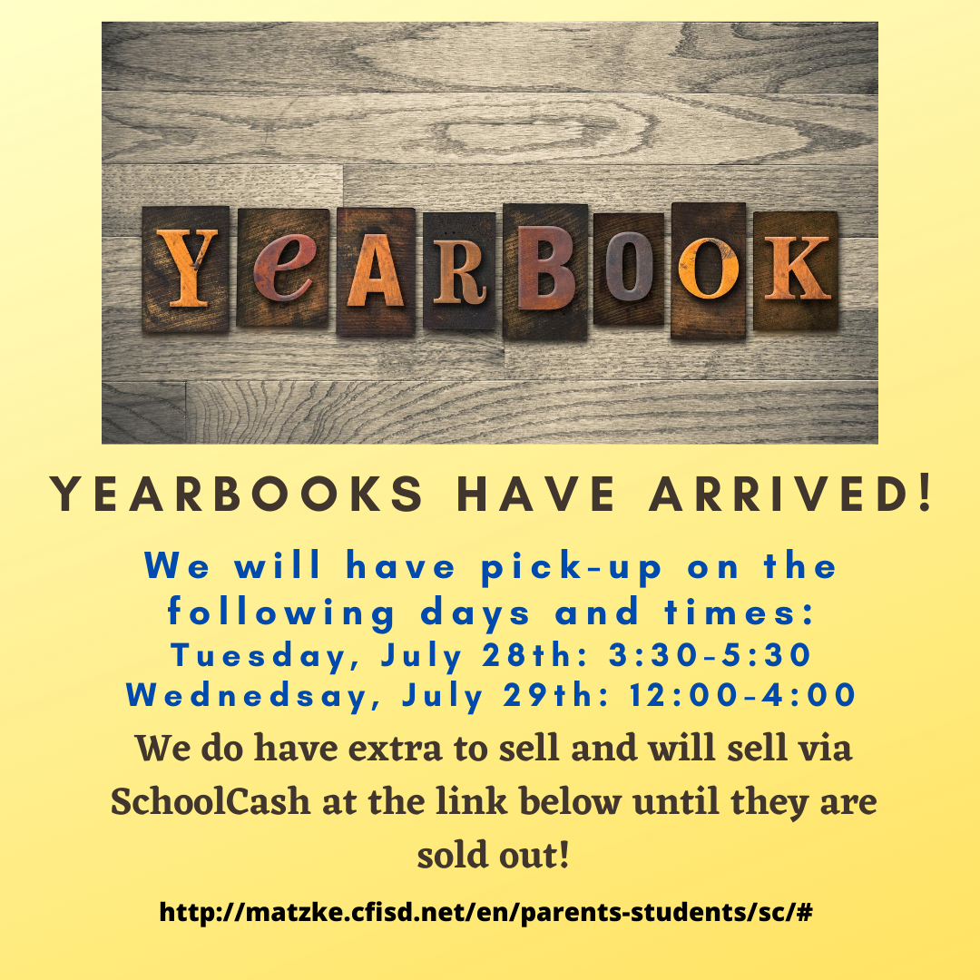 MatzkeElemCFISD's tweet photo. We will have Yearbook pick up this week for parents who have already purchased yearbooks. If you aren't sure if you ordered a yearbook, please email cathryn.jacobs@cfisd.net to confirm. Thanks! https://t.co/kluIP1JmqO