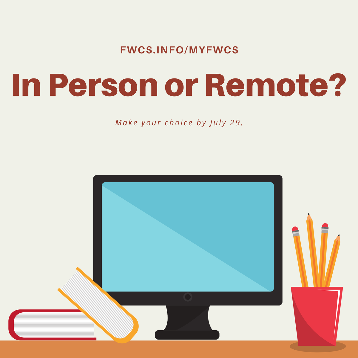 FWCommSchools's tweet photo. Have you made your selection for in-person or remote learning for your child? Make your decision by July 29 at https://t.co/zOhbL3FtUd. https://t.co/MqHBjUMRv1