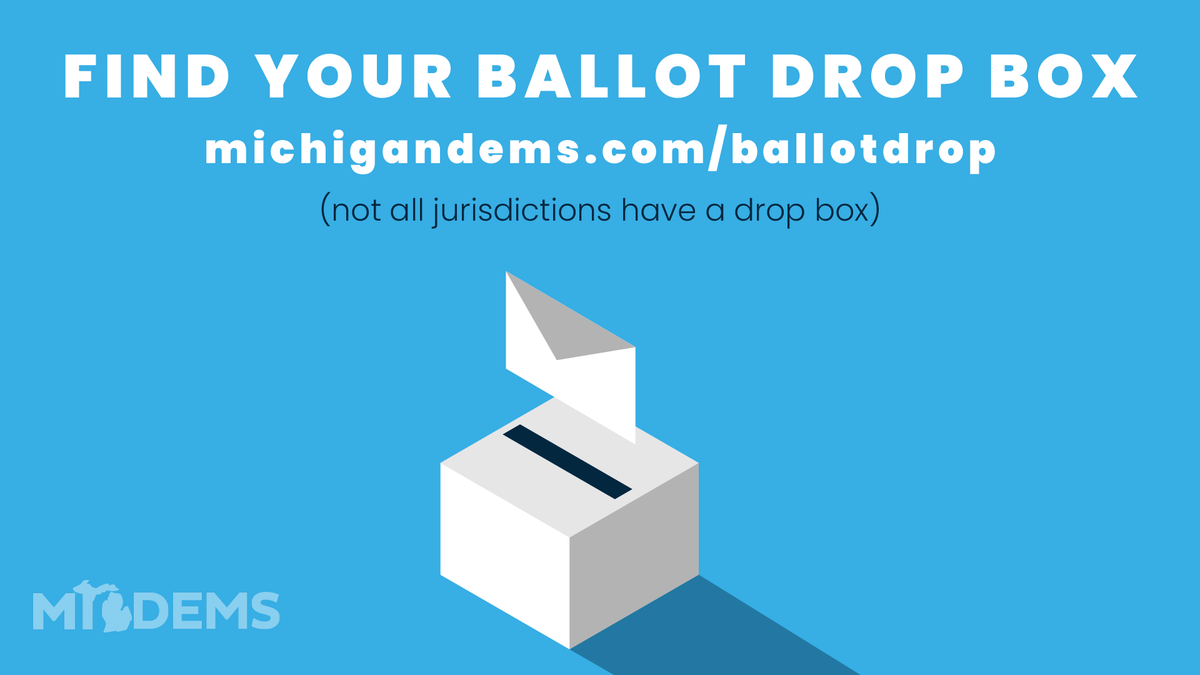 MichiganDems's tweet photo. Want to make sure your vote in the August primary is counted? Drop your ballot off this weekend in your jurisdiction's ballot drop box. Find out if you have a drop box at https://t.co/e11ZRjPWT9. #PowerMIVote https://t.co/Ko2fbI3fpH