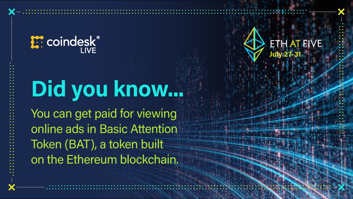 CoinDesk's tweet photo. Welcome to the era of blockchain-based advertising: BAT is distributed through the @brave browser, where users opt in to view ads and get rewarded.

We discuss @Ethereum projects at #eth5 - events and coverage marking its 5th anniversary.

Register: https://t.co/qI33USaI6d https://t.co/1Y3Cep6AqA