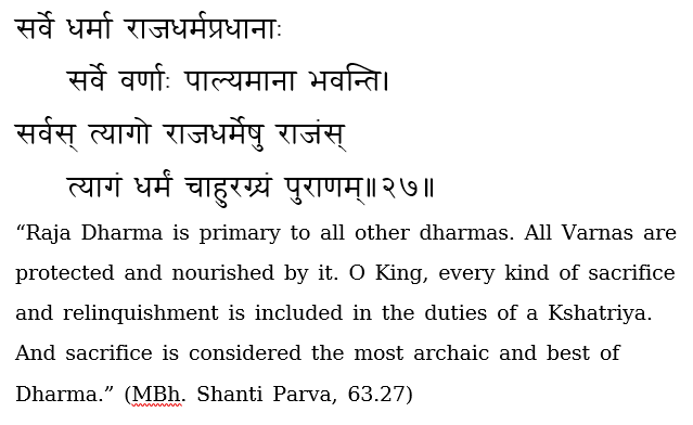 3/6Kshatriya Dharma includes every kind of self-sacrifice, including, of course, the ultimate sacrifice of martyrdom. While many sacrifices are for self-discipline & growth, many others are purely altruistic.Kshaatra protects all other Varnas.