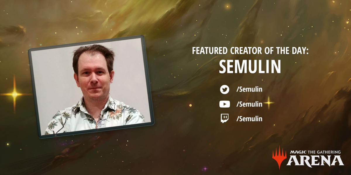 MTG_Arena's tweet photo. Happy Monday, everyone! Today's featured creator is @Semulin. Swing by his stream now at https://t.co/xoGHiFZkqn, or check out his cool draft videos at https://t.co/dtCJxZ7c78! https://t.co/YCq1Szm9cF