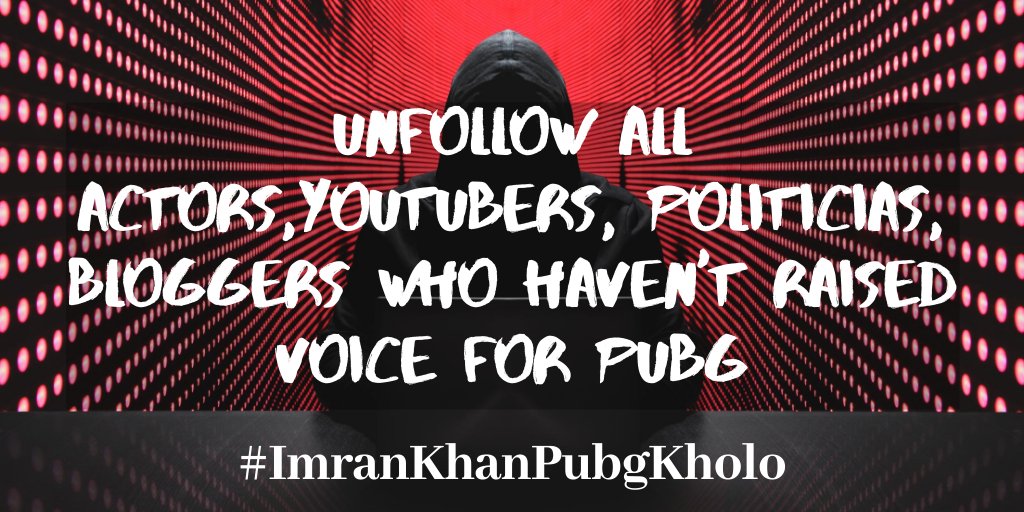ak__x_'s tweet photo. Hey! Y'all Guyz Unfollow All Actors, bloggers,youtubers, politicians, Influencer's etc who haven't raised voice for Pubg!
#ImranKhanPUBGKholo https://t.co/ZO279IrMhm