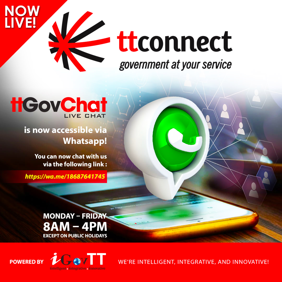 iGovTT's tweet photo. It’s FINALLY here!
We are pleased to announce that the ttGovChat live chat option is now accessible via WhatsApp!

Access this option via this link - https://t.co/6QinttN8hF  

You can chat with us Monday - Friday, 8am - 4pm, EXCEPT on Public Holidays.

#iGovTT #ttGovChat https://t.co/H0d5fdxkCA