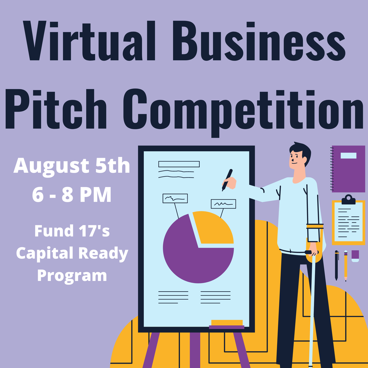 fund_17's tweet photo. Join us on August 5th from 6-8 PM for our Virtual Business Pitch Competition! Our Capital Ready Participants will compete with mock pitches for titles such as “Best Presentation” and “Best Financials”. Sign up today and support your local entrepreneurs! https://t.co/7iAg0cpkBi https://t.co/WTvOroD7zj