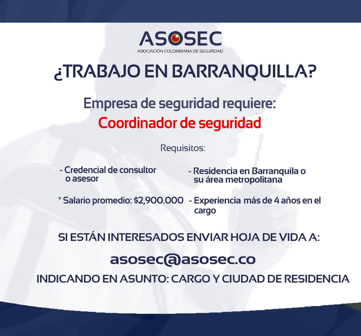Empresa de vigilancia y seguridad requiere para su equipo de trabajo #CoordinadorDeSeguridad en Barranquilla, #4años de experiencia, #CredencialConsultor o Asesor expedida por SuperVigilancia
Interesados postularse al e-mail asosec@asosec.co indicando en asunto cargo y ciudad