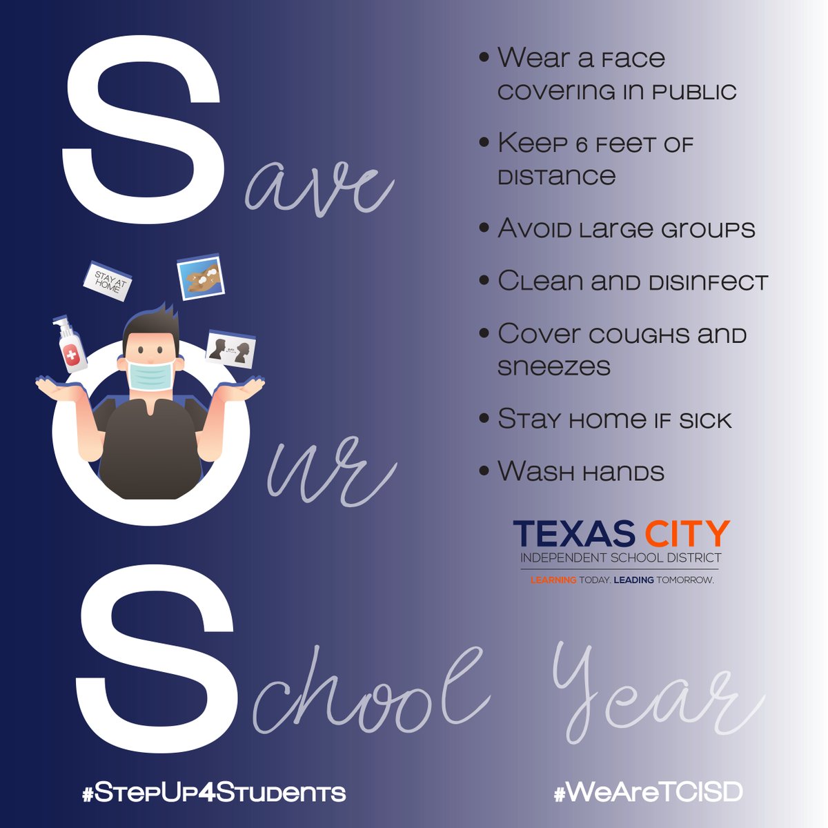 TexasCityISD's tweet photo. We're sending out an SOS...Save Our School Year! We are challenging the communities we serve to step up for students and help flatten the curve because we want to return to school and stay in school! #StepUp4Students #WeAreTCISD https://t.co/FwEbHQGHdD