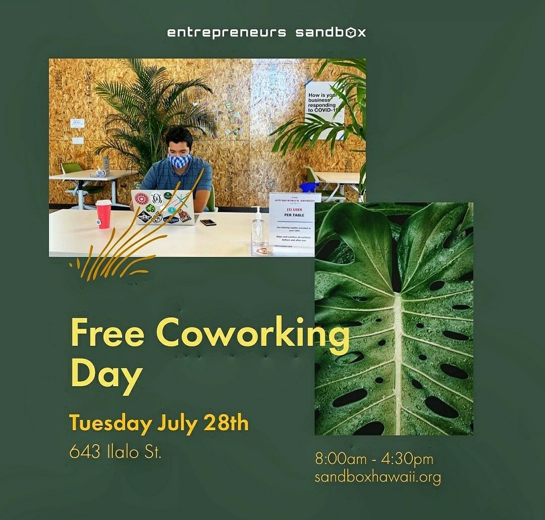 KakaakoUS's tweet photo. Tomorrow Tuesday 7/28/2020 - FREE CoWorking Day at @Sandbox_Hawaii #EntrepreneursSandbox #KakaakoMakai #Kakaako #Hawaii #coworking #technology #Collaboration #engineering #science https://t.co/vU4sNbbOQl