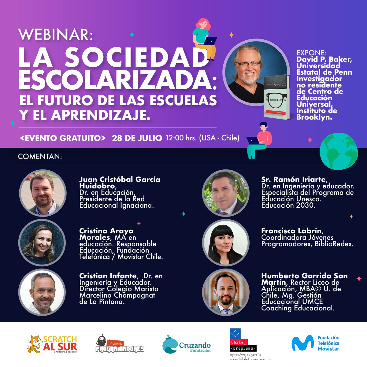 Scratchalsur's tweet photo. Conoce a las y los comentaristas que serán parte de la conferencia web "La sociedad escolarizada: el futuro de las escuelas y el aprendizaje", dictada por David. P. Baker y moderada por Rodrigo Fábrega.
#scratchalsur #scratch #programacion @BiblioRedes https://t.co/ru7xFeIkke