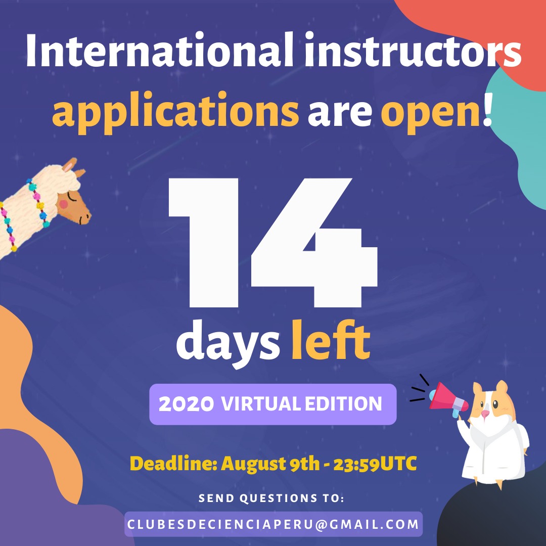 CdeCPeru's tweet photo. [CALLING FOR INTERNATIONAL INSTRUCTORS 2020]

#ClubesdeCienciaPeru2020 #CdeCPeruVirtualEdition

There are only 14 days left to send your proposal!

🚨Send your application until August 9th, 2020 (23:59h UTC+0)🚨 https://t.co/nUXF1pt8D6