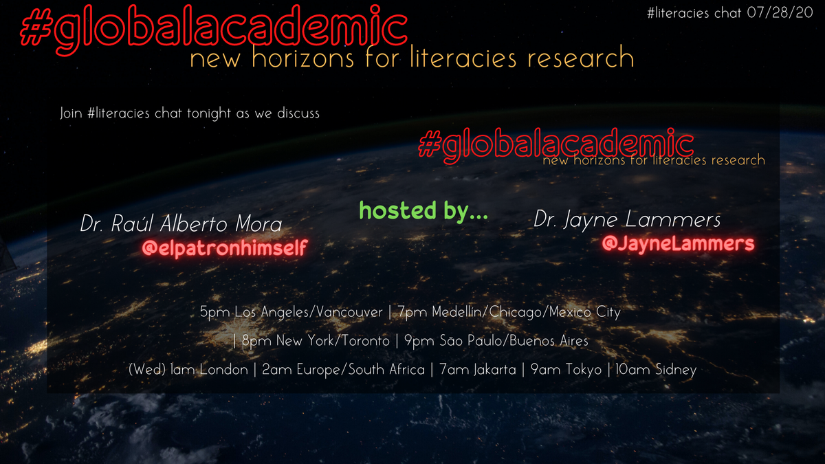 writinglit's tweet photo. Join #literacies chat at 8pm EST/7pm CST/5pm PST tonight as we discuss [“#globalacademic: New Horizons for Literacies Research”] with [Raul Alberto Mora @elpatronhimself &amp;Jayne Lammers @JayneLammers]! https://t.co/LkQY6n9LXc
