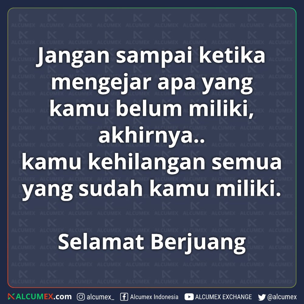 alcumex's tweet photo. Semangat pagi. Semangat selalu belajar kripto kawan 🔥🔥
#alcumex #alcumexindonesia #cryptocurrency #bitcoin #crypto #blockchain #btc #forex #ethereum #money #bitcoinmining #trading #investment #forextrader #bisnis #bitcoinnews #cryptotrading #entrepreneur #bitcoins #investing https://t.co/EnrhyfF5hS