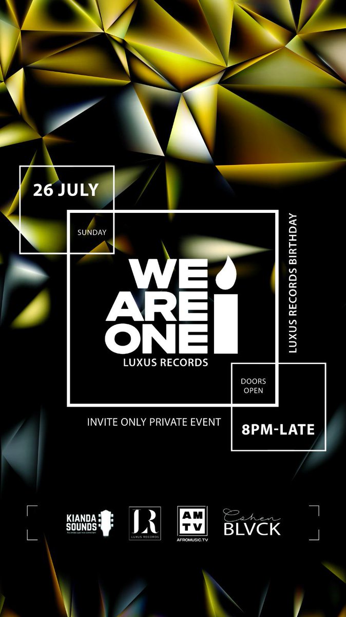 luxusrecords's tweet photo. We are ONE. HAPPY BIRTHDAY TO LUXUS RECORDS, COME CELEBRATE WITH US 26TH JULY. STRICTLY BY INVITATION. @boydayvidoff @iamBenstix #WizkidAt30 #twitch https://t.co/44YviWJF8x