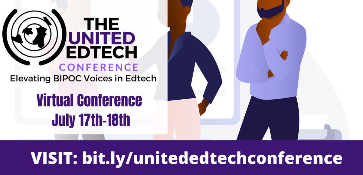 Join us!!! 
The purpose of this event is to amplify BIPOC in edtech, but it is open for anyone to attend. We appreciate your support, and we're looking forward to learning with you!