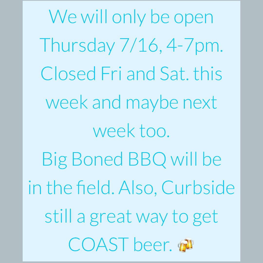 Order curbside pickup: coast-brewing-company.square.site.          Be Safe Y’all.