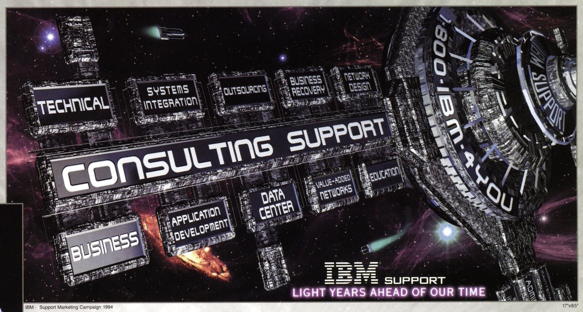 'Space Station IBM' ad for various support services by William Adams -- Kinda surprised at this one, usually the ads I see from IBM in the 90s were more restrained/traditional