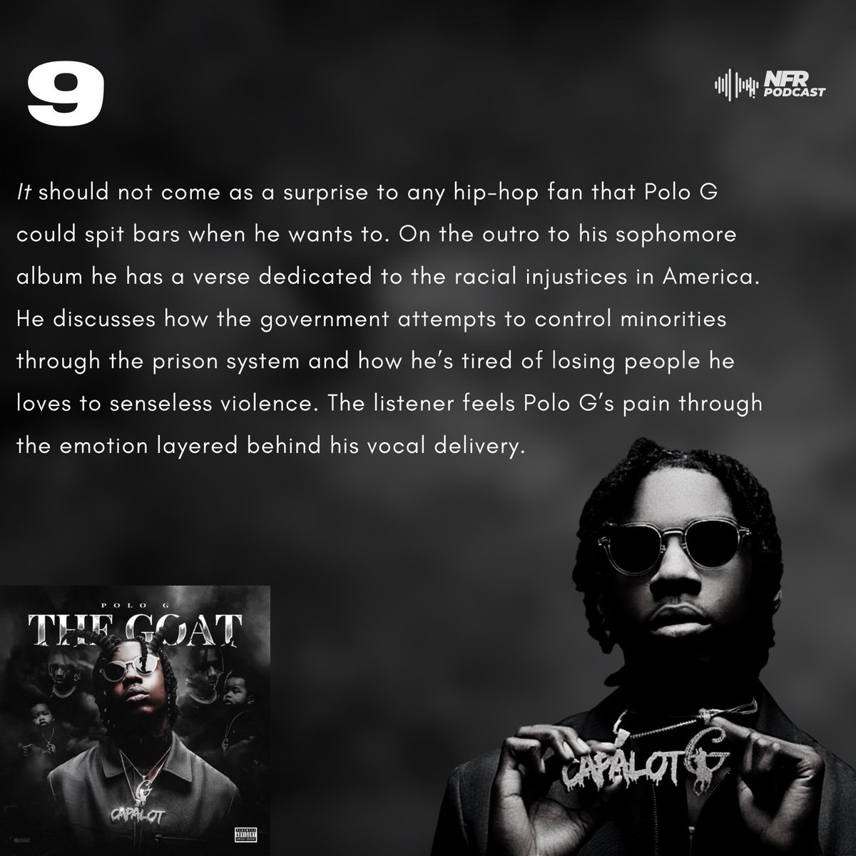 9. Polo G on 'Wishing For A Hero' (Verse 1)“Profit with a billion-dollar mind like I’m Jay-Z, they killed Martin for dreamin’ and now I can’t sleep, why would the devil take my brother if he close to me”