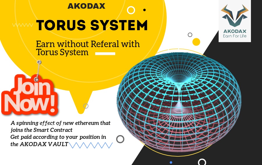 Akodax1's tweet photo. What is Torus System?

TORUS SYSTEM create spinning effect of new ethereum that joins the Smart Contract and pays the community according to their position in the AKODAX VAULT. 
It give equal opportunity to all participants to earn without Referal.
https://t.co/azbnsCwIza
 #torus https://t.co/54hv8XdA49