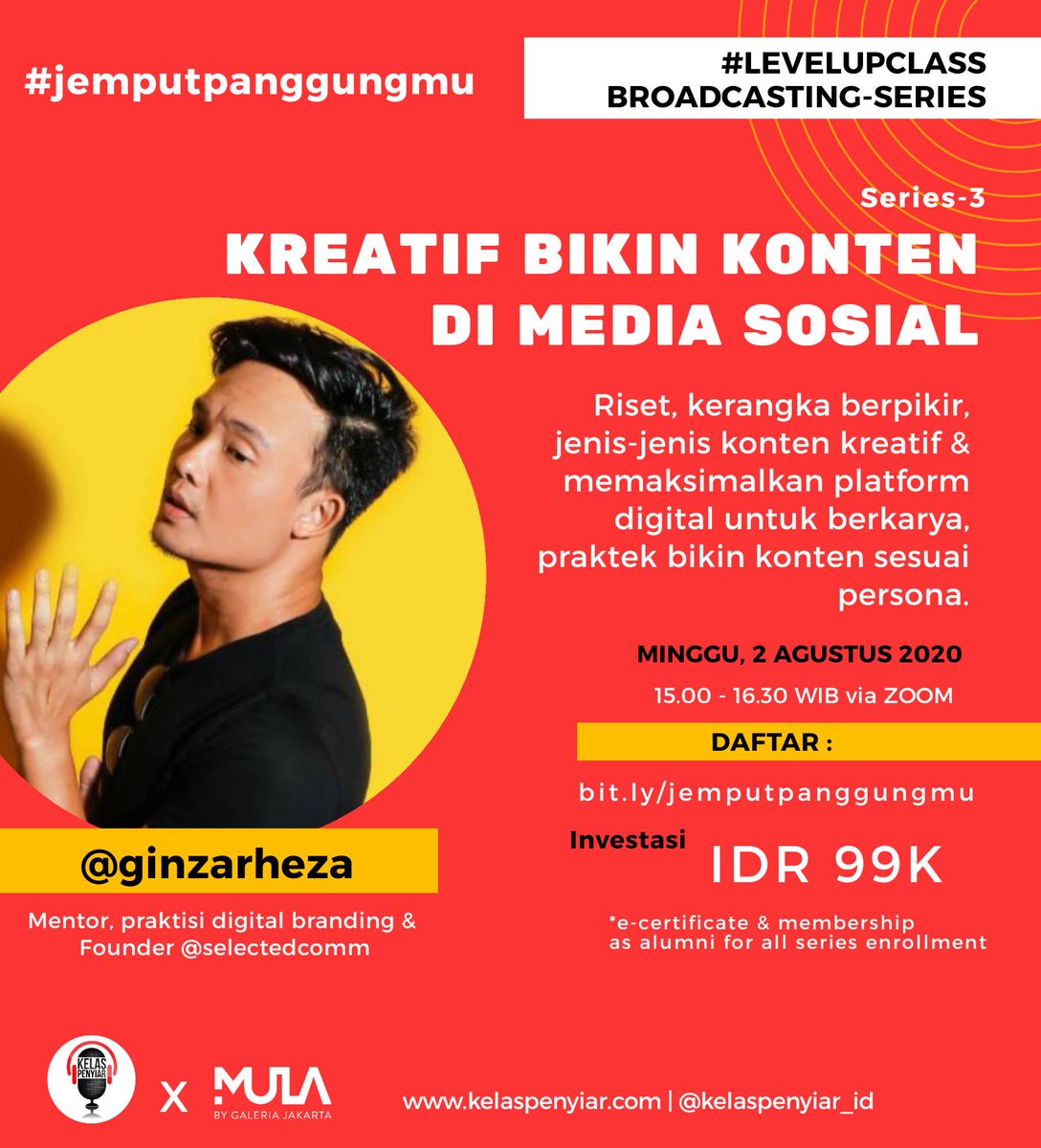 kelaspenyiar_ID's tweet photo. Masih bingung mau berkarya lewat apa? & gimana memulainya?
Ikutan yuk #levelupclass broadcasting series brng @ginzarheza Praktisi Digital Branding & Founder @selectedcomm .Nggak hanya diajarin bikin konten, tp jg diajarin proses memaksimalkannya. Daftar di https://t.co/aLbKBtRShK https://t.co/Fn16x8f9k4