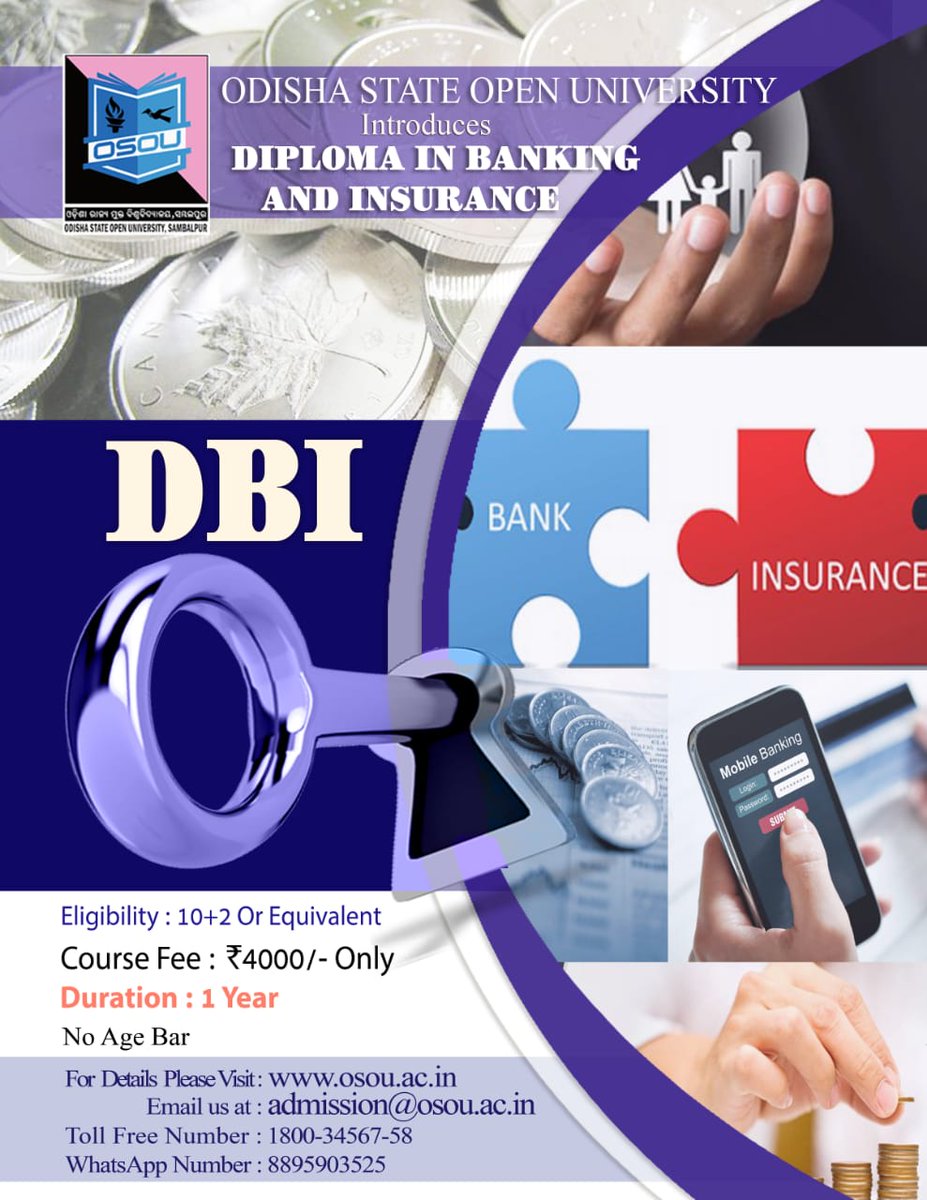 OsouOdisha's tweet image. 📢Enroll now in the new course of Diploma in Banking and Insurance #DBI  offered by #OSOU.  
#BANK
#INSURANCE