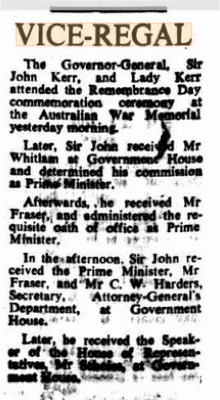 11-Nov-75 Kerr attends Remembrance Day. He later receives Whitlam & determines his commission as PM. He later receives Fraser & administers oath as PM. In the afternoon he receives Fraser, Harders Sec of Attorney-General's dept. Later receives Sebbles, Speaker of theHouse. 21.png