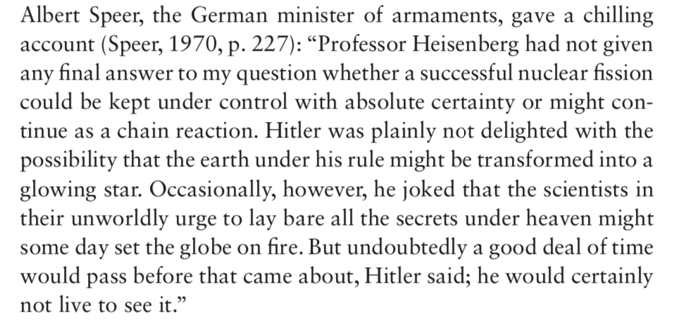 This possibility was also discovered by the German nuclear programme and escalated all the way to Hitler, who made dark jokes on the subject. 4/7