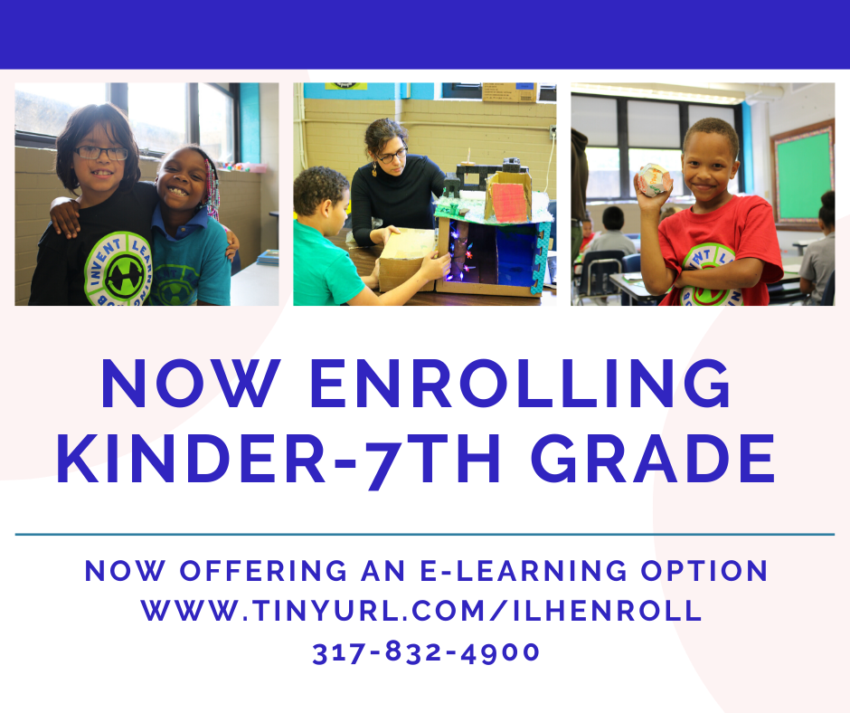 inventlearning's tweet image. Now enrolling students K-7 for both e-learning and in school learning experiences. Enroll now at tinyurl.com/ILHenroll or call 317-832-4900