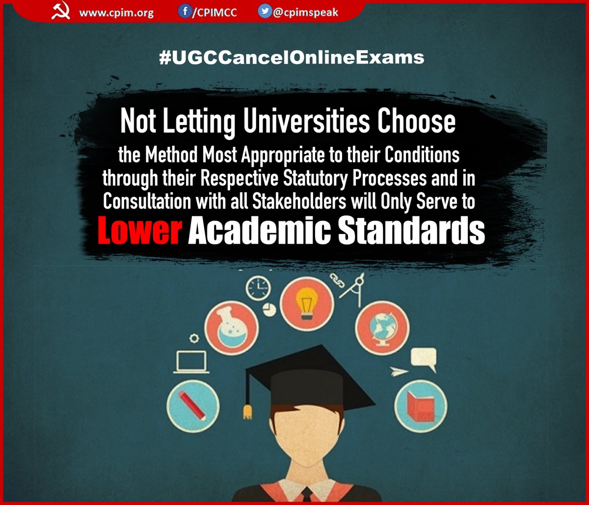 cpimspeak's tweet photo. Not letting Universities choose the method most appropriate to their conditions through their respective statutory processes &amp; in consultation with all stakeholders will only serve to lower academic standards.
#UGCCancelOnlineExams https://t.co/G4jpiPsrAk