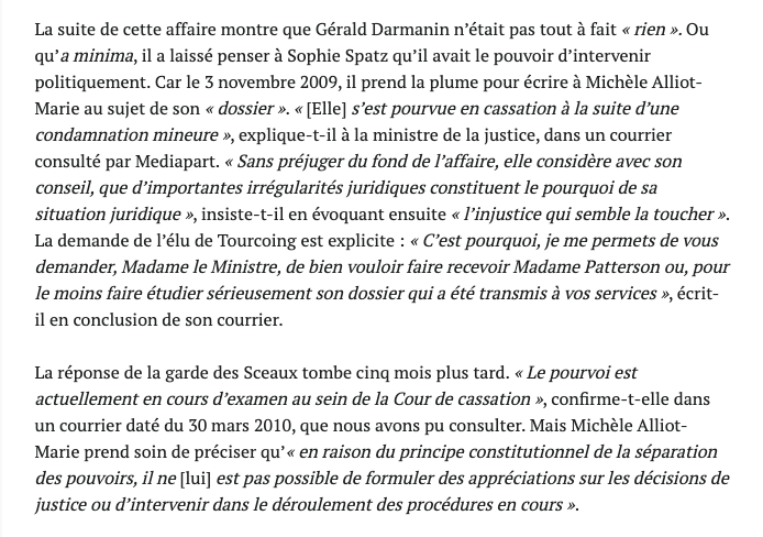 Dans le 1er cas, Gérald Darmanin a reconnu la relation sexuelle avec Sophie Patterson-Spatz (une ex-adhérente UMP), et il a bien écrit, le 3 novembre 2009, à la ministre de la justice Michèle Alliot-Marie au sujet de son dossier judiciaire: https://www.mediapart.fr/journal/france/290118/le-ministre-darmanin-face-la-question-de-l-abus-de-pouvoir