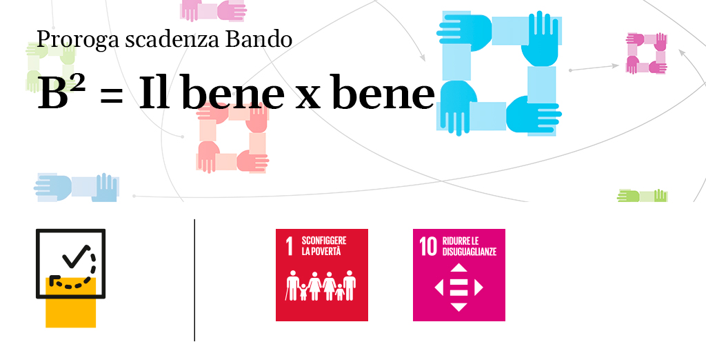 CSP_live's tweet photo. Prorogata al 29 luglio alle ore 14.00 la scadenza del #BandoCSP B² = Il bene x bene. Sistemi di prossimità per contrastare la povertà. Consulta le Faq e inviaci la tua proposta! https://t.co/5x5p4rzd1s #FondazioneCSP #PersoneCSP #ComunitàCSP #DiventareComunità #SDGs #SDG1 #SDG10 https://t.co/P2ESHoHPdq