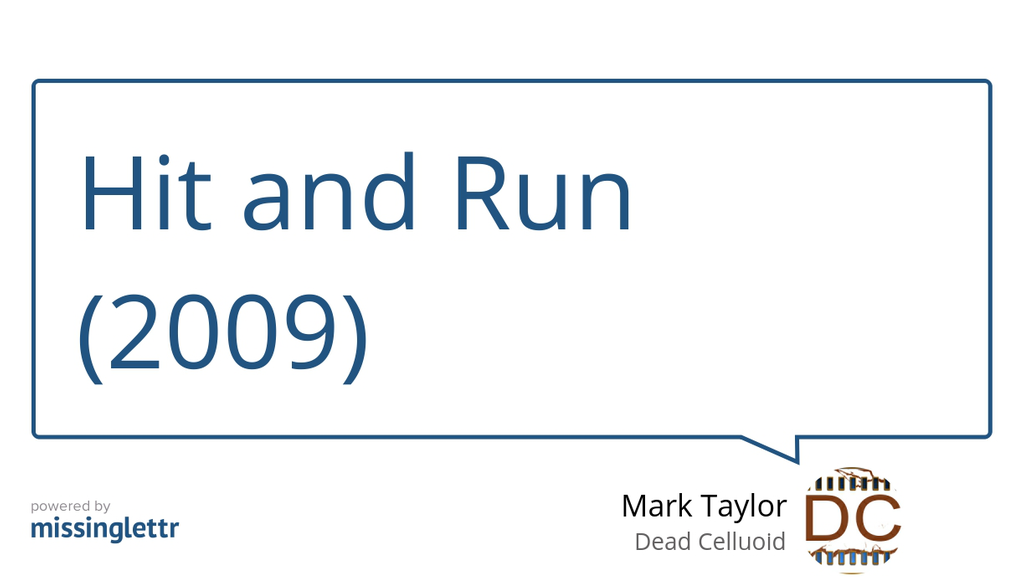 Hit and Run (2009)

Read more 👉 lttr.ai/TyMC

#review #movie #horror