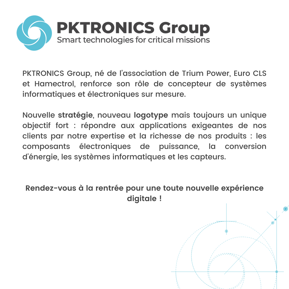 Nous sommes ravis de vous présenter notre nouveau logo, symbole de notre groupe et de notre état d'esprit sans cesse en mouvement ! Nous aurons également le plaisir de vous présenter notre nouveau site internet, dès Septembre prochain ! #informatique #électronique #capteurs