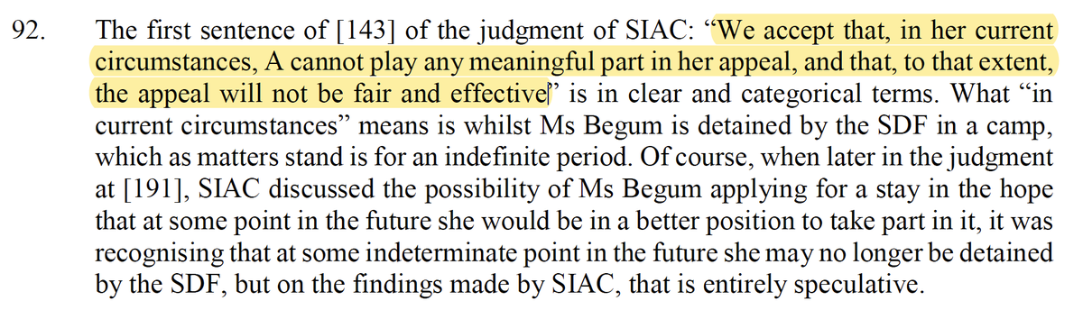 The Home Secretary couldn't get around this stark statement by the first court - Begum "cannot play any meaningful part in her appeal, and that, to that extent the appeal will not be fair an effective"The right to a fair trial should be central to our justice system