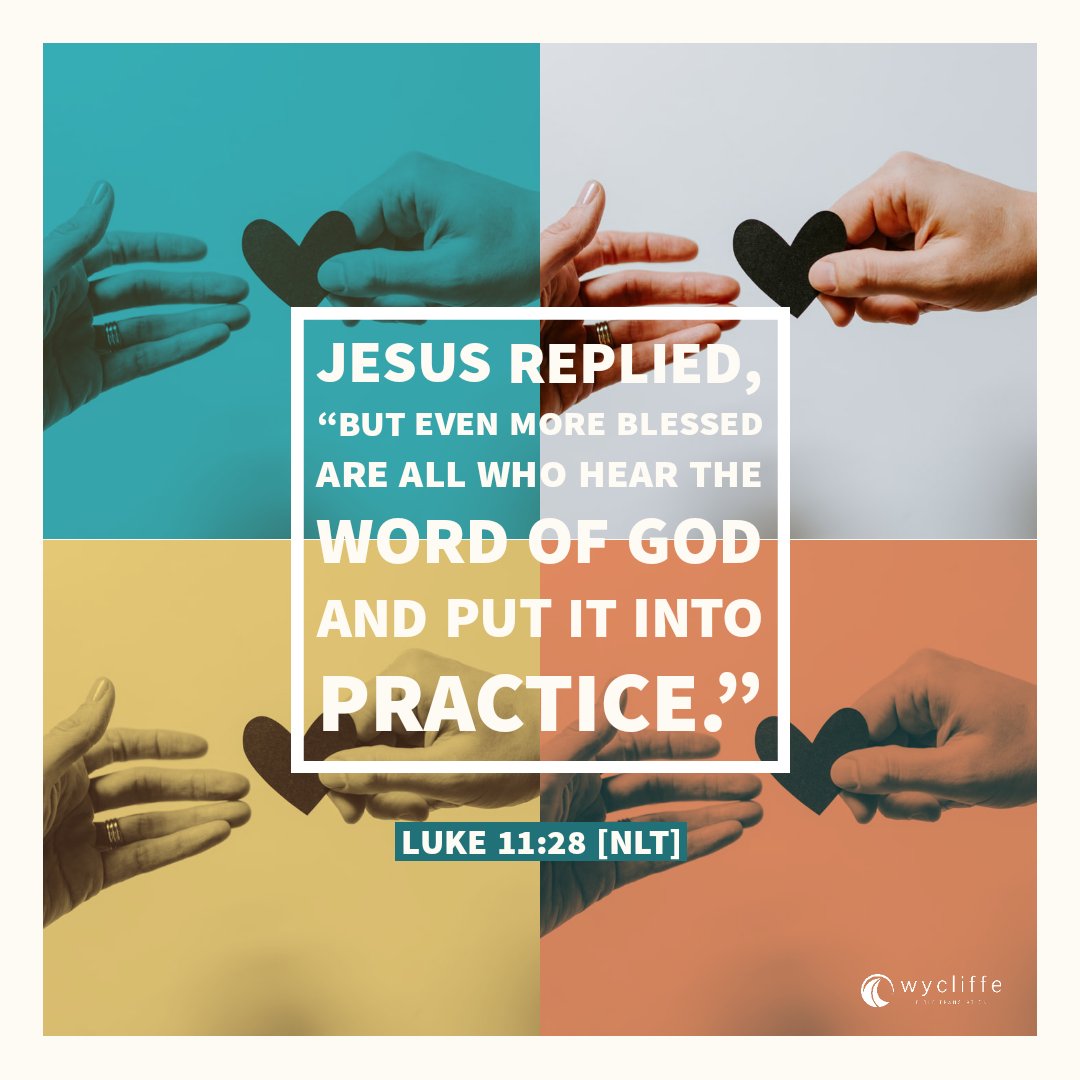 WycliffeSA's tweet photo. Jesus replied, “But even more blessed are all who hear the word of God and put it into practice.”
Luke 11:28 NLT
#Wycliffe #Bible #GodsWord #scripture #blessed #wordinaction https://t.co/xGwmLaotr2