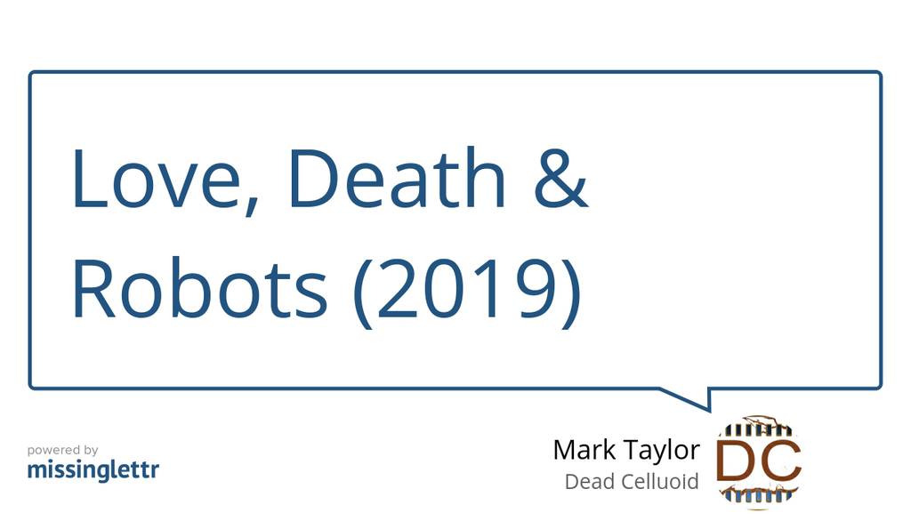 "Love, Death &amp; Robots (2019)" lttr.ai/TyXi #HorrorFilm #UncannyValley #ScienceFiction
