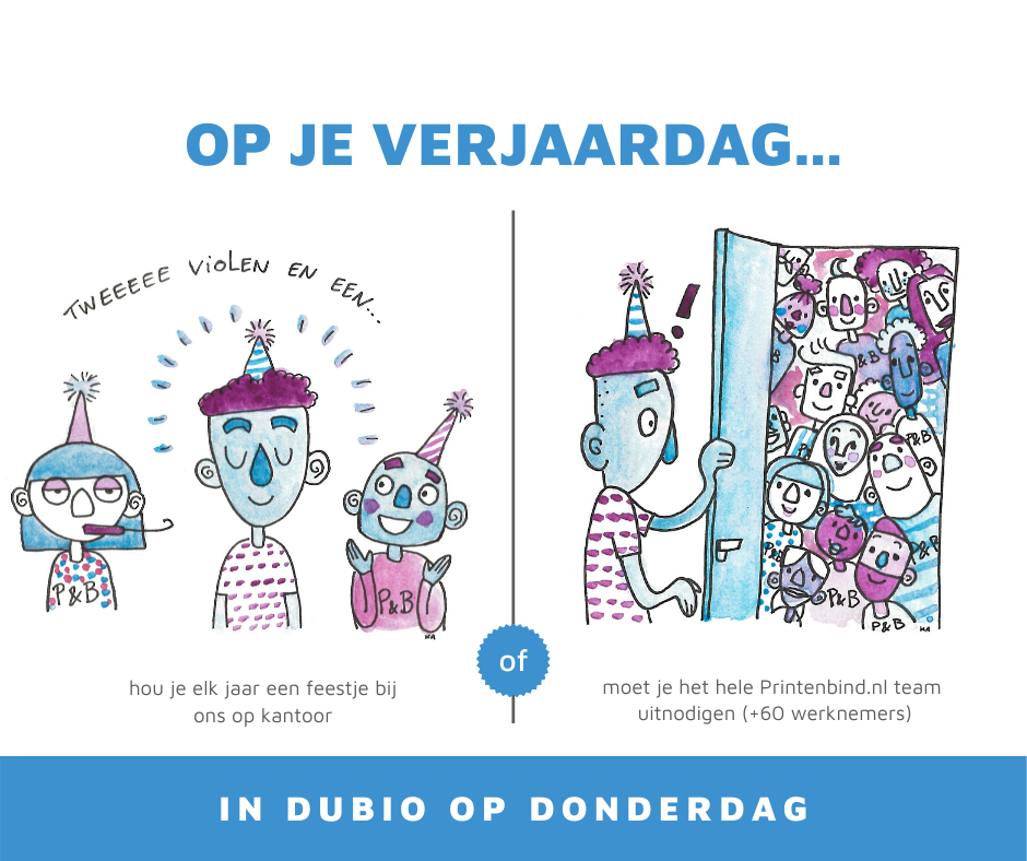 printenbind's tweet photo. Speciaal een dubio voor alle mensen die (bijna) jarig zijn! Party at your place of gezellig bij ons op kantoor?! 🎉 https://t.co/cc7PwLXLFm