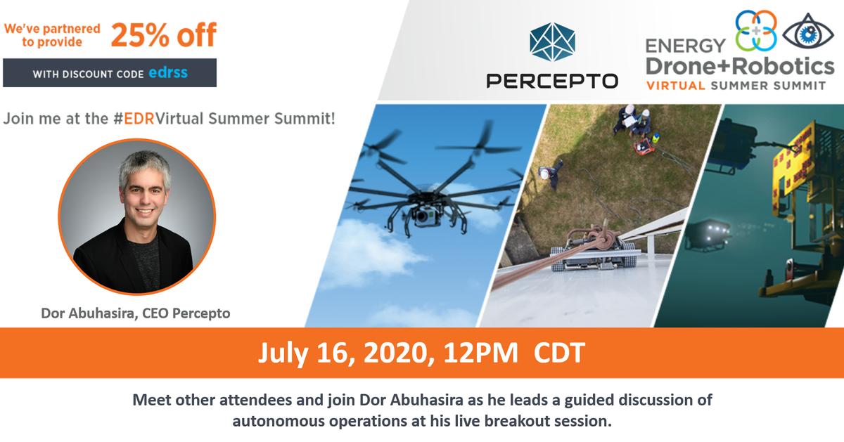 PerceptoDrones's tweet photo. Join CEO @dorabuhasira today! Sign up for the #EDRVirtual Summer Session to catch his guided discussion at 12PM CDT
https://t.co/s6LRt5VaNn

@enrgdrone https://t.co/48grGAB3Zd